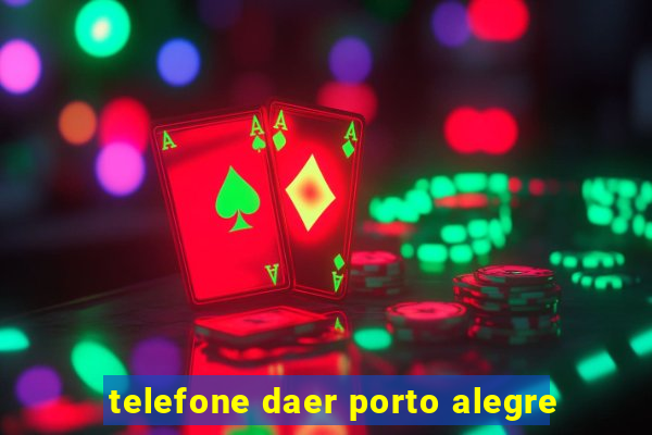 telefone daer porto alegre